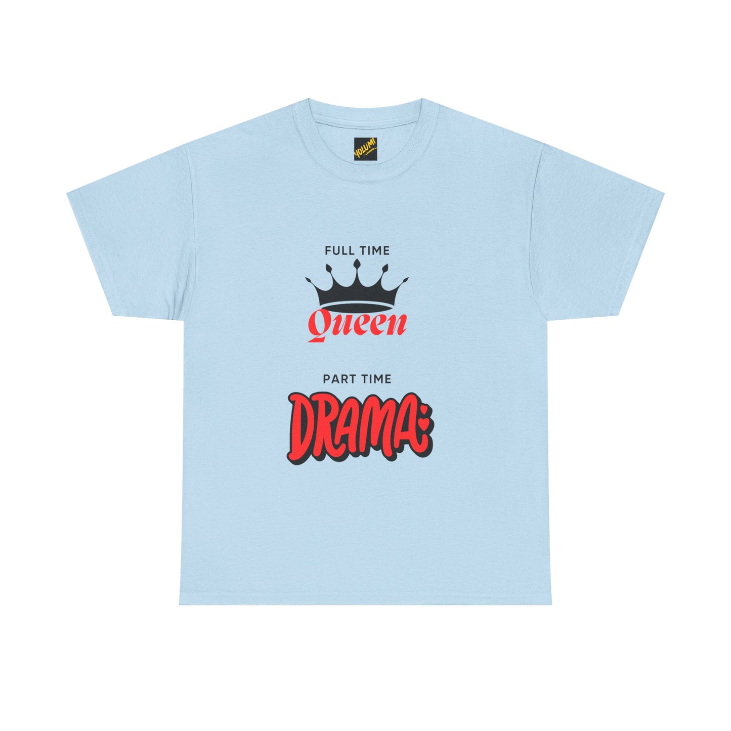 Drama Queen Mode Tee (Women)-Light